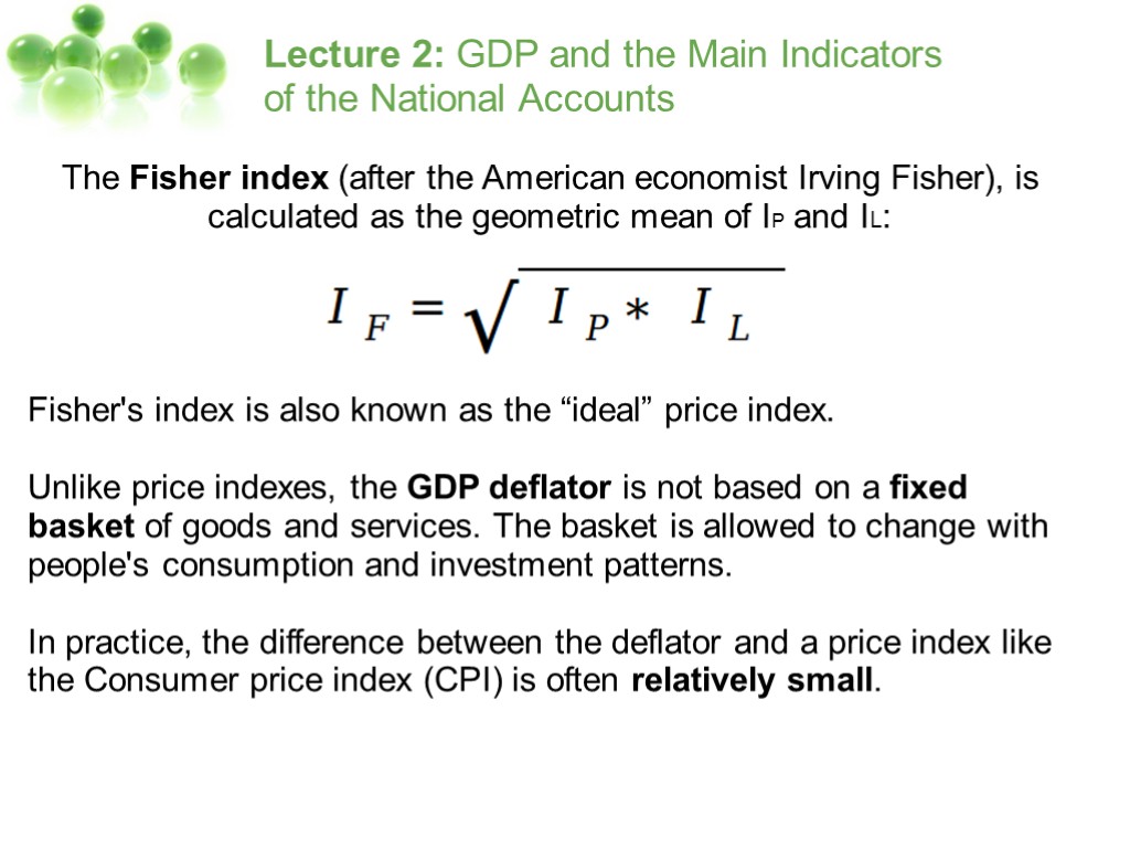 Lecture 2: GDP and the Main Indicators of the National Accounts The Fisher index